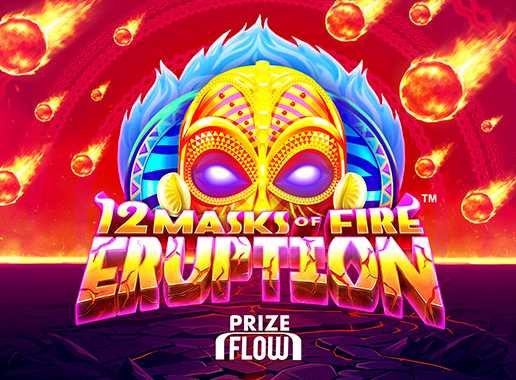 12 Masks of Fire Eruption Prize Flow - Vídeo slot (Games Global)