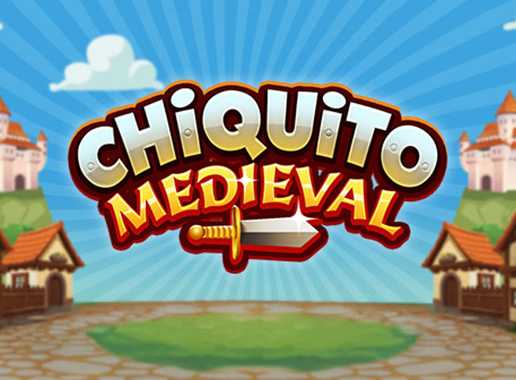 Chiquito Medieval - Vídeo slot (MGA Games)