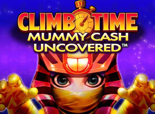 Climb Time Mummy Cash Uncovered - Vídeo slot (Games Global)