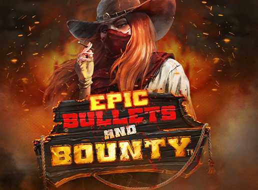 Epic Bullets & Bounty - Vídeo tragaperras (Relax Gaming)