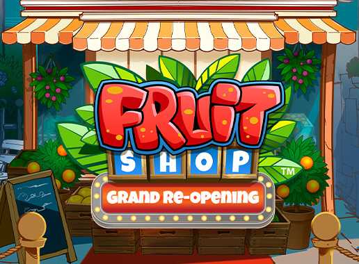 Fruit Shop Grand Re-Opening - Vídeo slot (Evolution)
