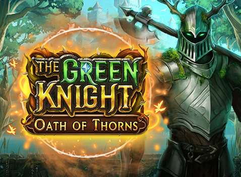 The Green Knight Oath of Thorns - Vídeo tragaperras (Play